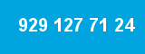 929 127 71 24